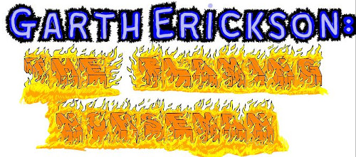 Garth Erickson: The Flaming Norseman